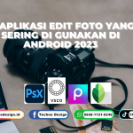 4 Aplikasi edit foto terbaik 2023 di hp android